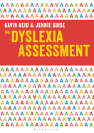 The Dyslexia Assessment: A complete assessment tool for investigating reading, writing and spelling difficulties in learners