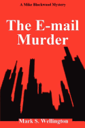 The E-mail Murder: A Mike Blackwood Mystery