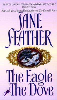 The Eagle and the Dove - Feather, Jane