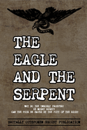 The Eagle and The Serpent: Why do the Ungodly Prosper?