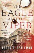 The Eagle and the Viper: A Novel of Historical Suspense