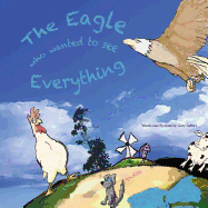The Eagle Who Wanted to See Everything