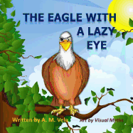 The Eagle with a Lazy Eye