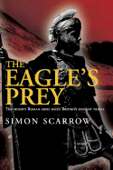 The Eagle's Prey - Scarrow, Simon
