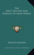 The Early History And Families Of Arab Horses