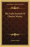 The Early Journal of Charles Wesley