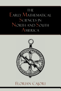 The early mathematical sciences in North and South America