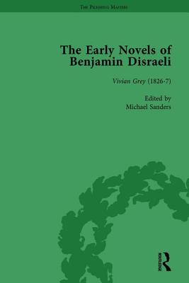 The Early Novels of Benjamin Disraeli Vol 1 - Schwarz, Daniel, and Harvey, Geoffrey, and Hawkins, Ann