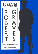 The Early Poetry of Robert Graves: The Goddess Beckons