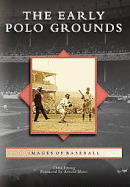 The Early Polo Grounds