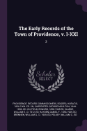 The Early Records of the Town of Providence, V. I-XXI: 3