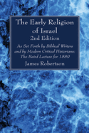 The Early Religion of Israel, 2nd Edition