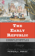 The Early Republic: Primary Documents on Events from 1799 to 1820