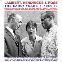 The Early Years: 1954-1959 - Lambert, Hendricks & Ross