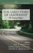 The Early Years of Leadership: The Journey Begins
