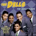 The Early Years: The Complete Singles As & Bs 1954-62 - The Dells