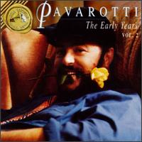 The Early Years, Vol. 2 - Alfredo Giacomotti (baritone); Bonaldo Giaiotti (bass); Gaetano Ferrin (bass); Luciano Pavarotti (tenor);...