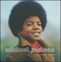 The Early Years - Michael Jackson