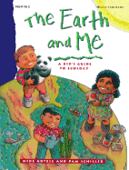 The Earth and Me: A Kid's Guide to Ecology
