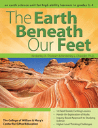 The Earth Beneath Our Feet: An Earth Science Unit for High-Ability Learners in Grades 3-4