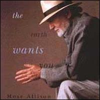 The Earth Wants You - Mose Allison