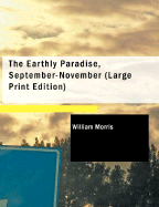 The Earthly Paradise, September-November