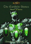 The Earthrin Stones 3 of 3: Muster of Heroes