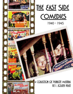 The East Side Comedies: 1940-1945
