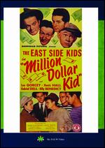 The East Side Kids: Million Dollar Kid - Wallace W. Fox