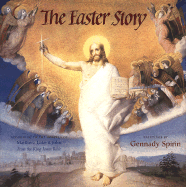 The Easter Story: According to the Gospels of Matthew, Luke & John from the King James Bible