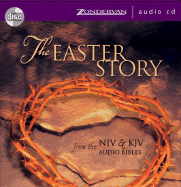 The Easter Story: From the NIV & KJV Audio Bibles