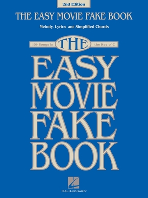 The Easy Movie Fake Book: 100 Songs in the Key of C - Hal Leonard Corp (Creator)