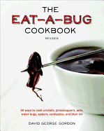 The Eat-A-Bug Cookbook, Revised
