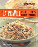The Eatingwell Diabetes Cookbook: 250 Delicious Recipes and 100+ Tips for Simple, Everyday Carbohydrate Control