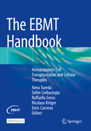 The EBMT Handbook: Hematopoietic Cell Transplantation and Cellular Therapies