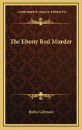 The Ebony Bed Murder