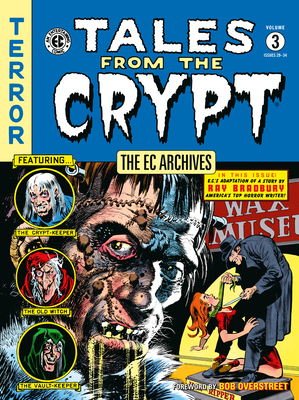 The EC Archives: Tales from the Crypt Volume 3 - Gaines, William, and Feldstein, Al