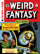 The EC Archives: Weird Fantasy Volume 1
