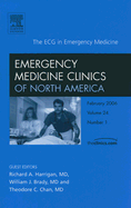 The ECG in Emergency Medicine, an Issue of Emergency Medicine Clinics: Volume 24-1