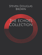 The Echoes Collection