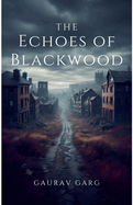 The Echoes of Blackwood