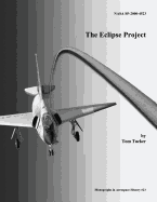 The Eclipse Project - Tucker, Tom, and Administration, National Aeronautics and