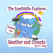 The Ecodiddle Explores Weather and Climate: Notebook 5