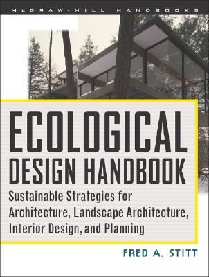 The Ecological Design Handbook - Stitt, Fred A, and Stitt Fred