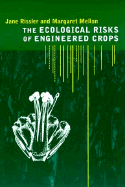 The ecological risks of engineered crops