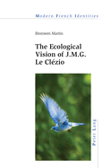 The Ecological Vision of J.M.G. Le Cl?zio