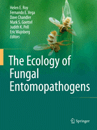 The Ecology of Fungal Entomopathogens