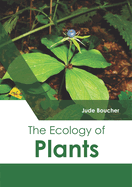 The Ecology of Plants