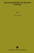 The Econometrics of Demand Systems: With Applications to Food Demand in the Nordic Countries