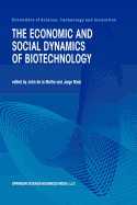 The Economic and Social Dynamics of Biotechnology